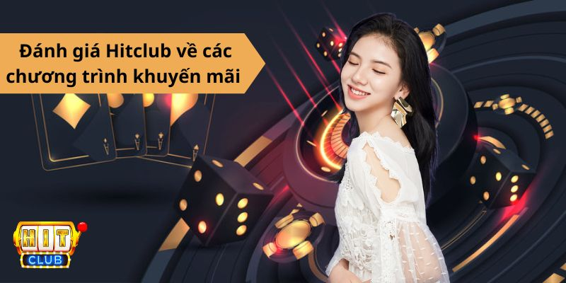 Bài đánh giá Hitclub dành nhiều lời khen về các ưu đãi của cổng game