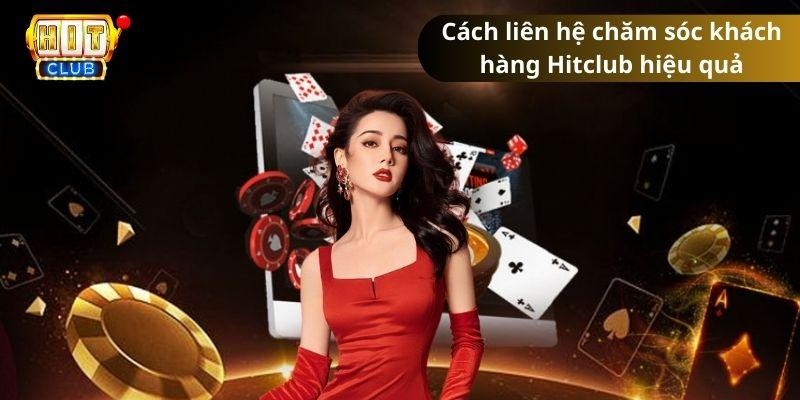 Hotline là cách liên hệ chăm sóc khách hàng Hitclub hiệu quả nhất