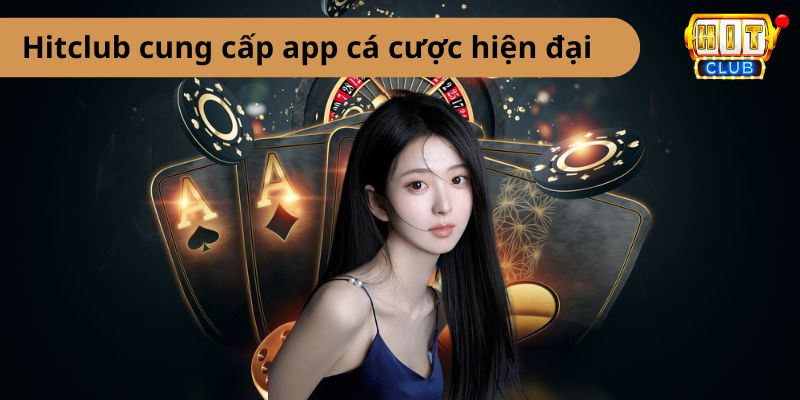 Nhà cái cung cấp ứng dụng cá cược an toàn siêu hiện đại